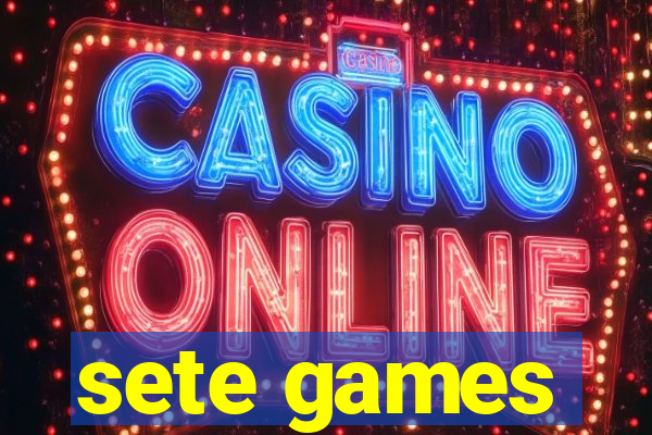 sete games